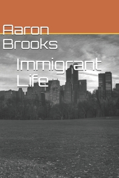 Paperback Immigrant Life Book