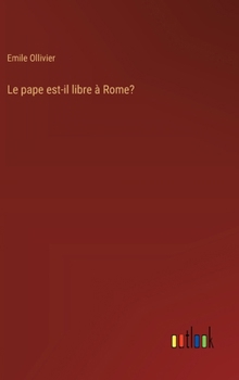 Hardcover Le pape est-il libre à Rome? [French] Book
