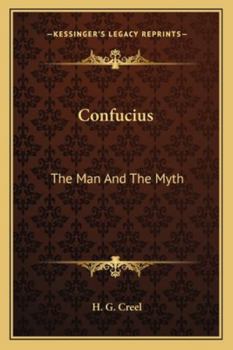 Confucius The Man & the Myth