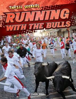 Running with the Bulls - Book  of the Thrill Seekers