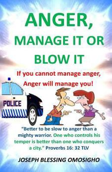 Paperback ANGER, manage it or blow it Book