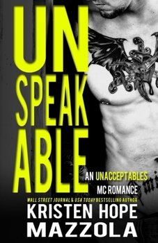 Unspeakable - Book #2 of the Unacceptables MC