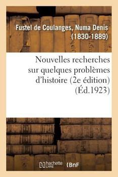 Paperback Nouvelles Recherches Sur Quelques Problèmes d'Histoire (2e Édition) [French] Book