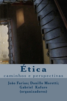 Paperback Ética: caminhos e perspectivas [Portuguese] Book