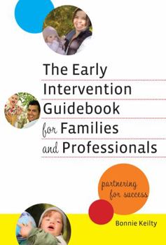 Paperback The Early Intervention Guidebook for Families and Professionals: Partnering for Success Book