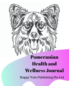 Paperback Pomeranian Health and Wellness Journal Book