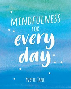 Hardcover Mindfulness for Every Day Book