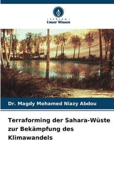 Terraforming der Sahara-Wüste zur Bekämpfung des Klimawandels (German Edition)