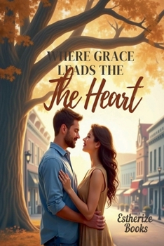 Paperback Where Grace Leads the Heart Book