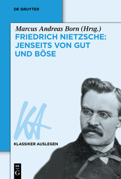 Friedrich Nietzsche: Jenseits Von Gut Und B�se