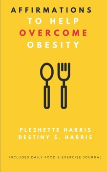 Paperback Affirmations to Help Overcome Obesity Book