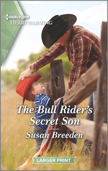 The Bull Rider's Secret Son: A Clean and Uplifting Romance