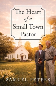 Paperback The Heart of a Small Town Pastor Book