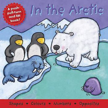 Board book In the Arctic (Board Book Deluxe 2) Book