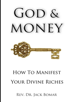 Paperback God and Money: How to Manifest Your Divine Riches Book