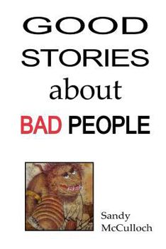 Paperback Good Stories about Bad People Book
