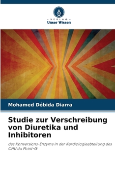 Paperback Studie zur Verschreibung von Diuretika und Inhibitoren [German] Book