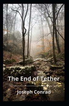 Paperback The End Of Tether Illustrated Book