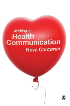 Hardcover Working on Health Communication Book