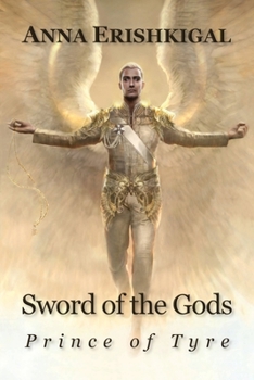 Sword of the Gods: Prince of Tyre - Book #2 of the Sword of the Gods Saga