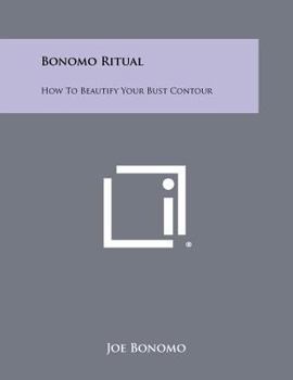 Paperback Bonomo Ritual: How to Beautify Your Bust Contour Book