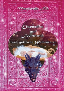 Paperback Eisenzahn und Feenstaub: (fast) göttliche Weihnachten [German] Book