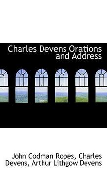 Charles Devens Orations and Address