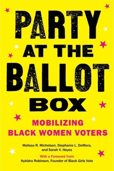 Paperback Party at the Ballot Box: Mobilizing Black Women Voters Book