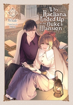 Paperback Why Raeliana Ended Up at the Duke's Mansion, Vol. 7: Volume 7 Book