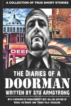 Paperback The Diaries of a Doorman - A Collection of True Short Stories: Volume One Book