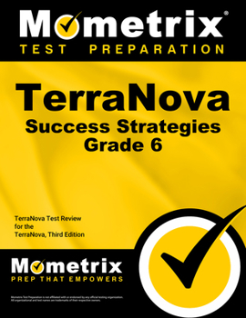 Paperback Terranova Success Strategies Grade 6 Study Guide: Terranova Test Review for the Terranova, Third Edition Book