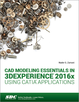 Paperback CAD Modeling Essentials in 3dexperience 2016x Using Catia Applications Book