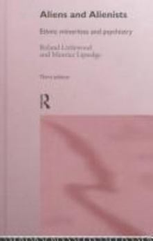 Aliens and Alienists: Ethnic Minorities and Psychiatry