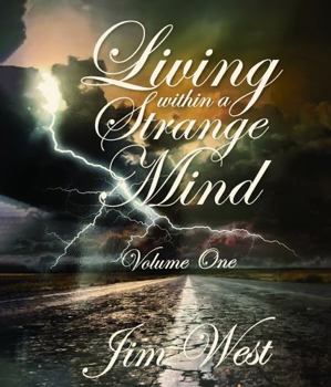 Hardcover Living Within a Strange Mind: Volume One Book