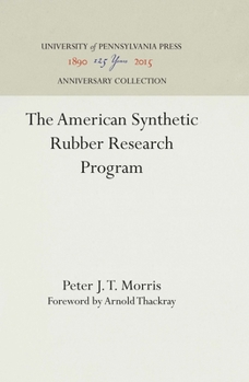 Hardcover The American Synthetic Rubber Research Program Book