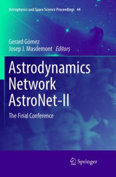 Paperback Astrodynamics Network Astronet-II: The Final Conference Book