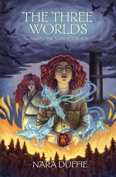 The Three Worlds - Book #2 of the Monster Realm Stories