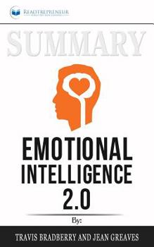 Paperback Summary of Emotional Intelligence 2.0 by Travis Bradberry & Jean Greaves Book