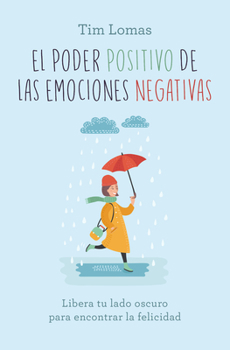 Paperback Poder Positivo de Las Emociones Negativas [Spanish] Book