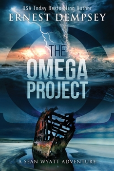 The Omega Project - Book #17 of the Sean Wyatt