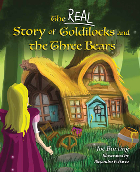 Hardcover The Real Story of Goldilocks and the Three Bears Book