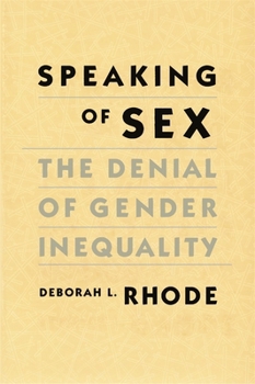 Paperback Speaking of Sex: The Denial of Gender Inequality Book