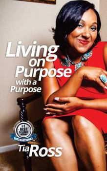 Paperback Living On Purpose With A Purpose Book