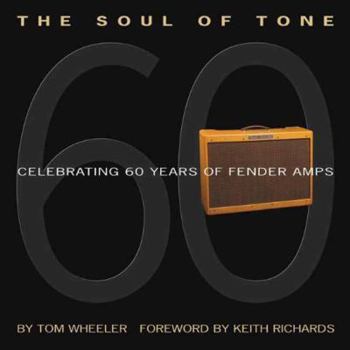 Hardcover The Soul of Tone: Celebrating 60 Years of Fender Amps [With CD] Book