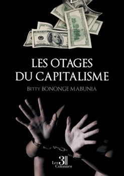 Paperback Les otages du capitalisme [French] Book