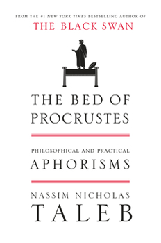 Hardcover The Bed of Procrustes: Philosophical and Practical Aphorisms Book