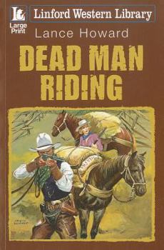 Paperback Dead Man Riding [Large Print] Book