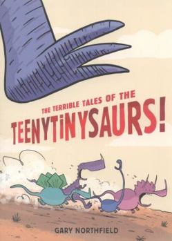 Paperback Terrible Tales of the Teenytinysaurs! Book