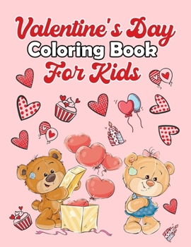 Paperback Valentine's Day Coloring Book for Kids: 40 Unique and Cute Coloring Pages to Color for Kids Book