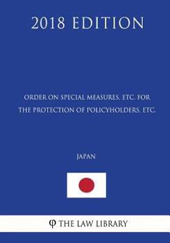 Order on Special Measures, etc. for the Protection of Policyholders, etc. (Japan)
